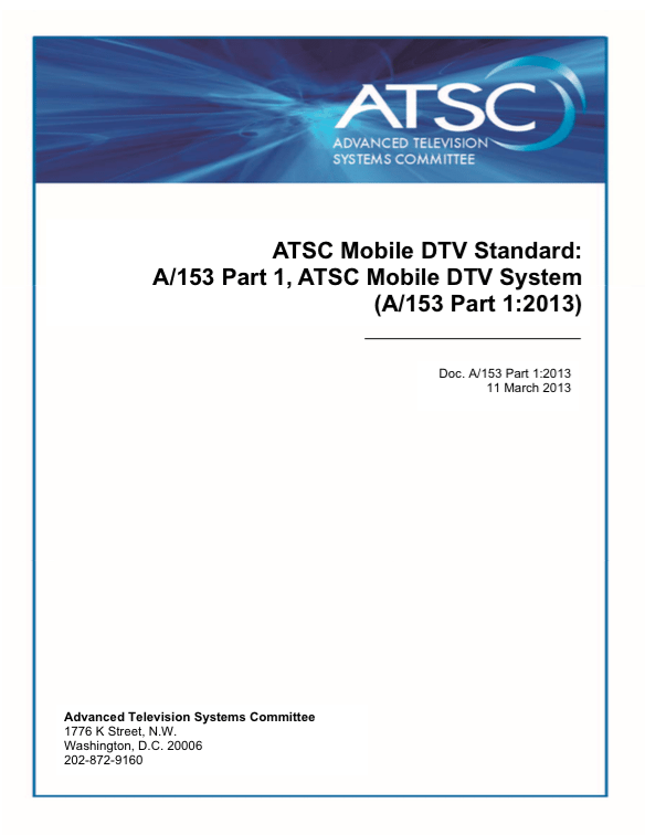 A/153: ATSC Mobile DTV Standard, Parts 1 – 10