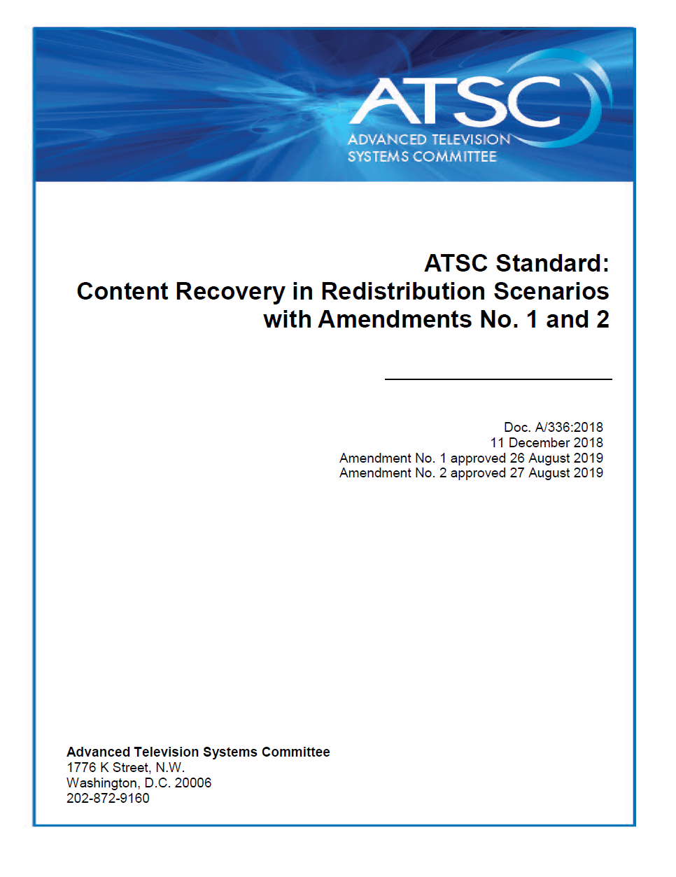 A/336:2018, “Content Recovery in Redistribution Scenarios”